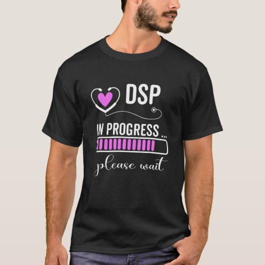 DSP in Arbeit Bitte warten Sie auf den nächsten DS T-Shirt (Vorderseite)