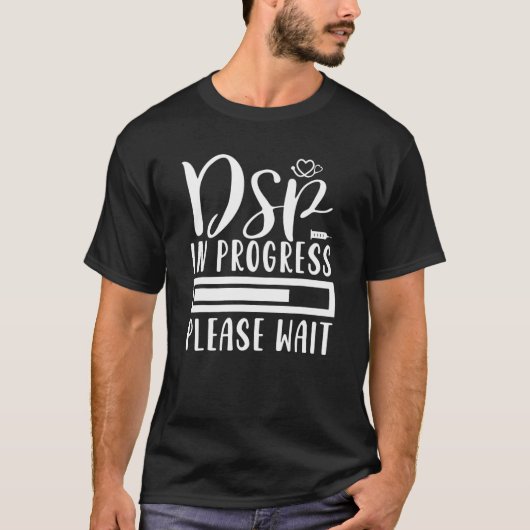 DSP in Progress Nursing School Student Future Nurs T-Shirt (Vorderseite)