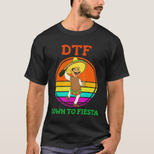 DTF bis Fiesta T - Shirt Funny Cinco de Mayo Cos