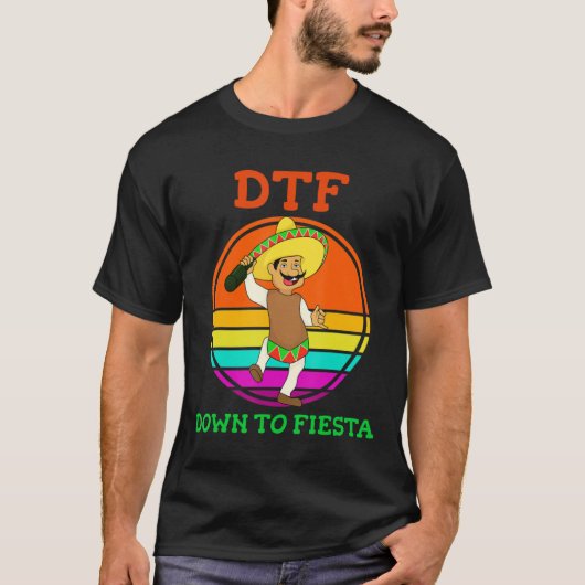DTF bis Fiesta T - Shirt Funny Cinco de Mayo Cos (Vorderseite)