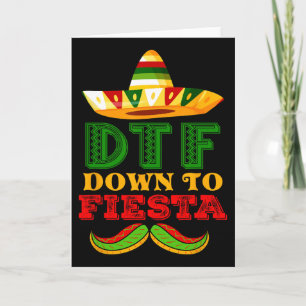 Dtf Down To Fiesta-Shirt Lustiges Cinco De Mayo Me Karte
