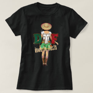 DTF? T-Shirt