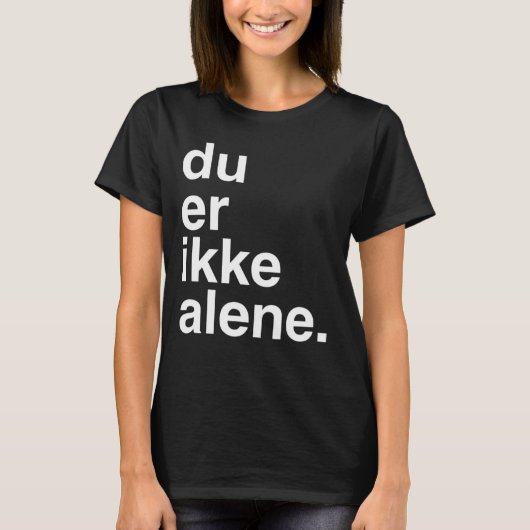 DU äh ikke alene T-Shirt (Vorderseite)