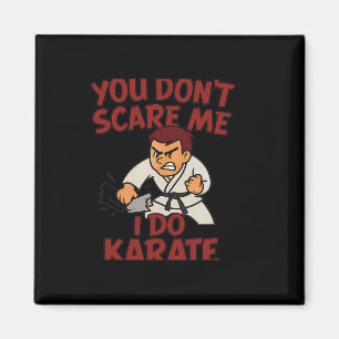 Du ängstigst mich nicht, ich mache Karate, Kampfsp Magnet