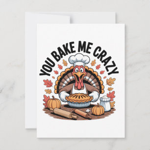 Du backst mich Verrückter Thanksgiving Truthahn Bä Mitteilungskarte
