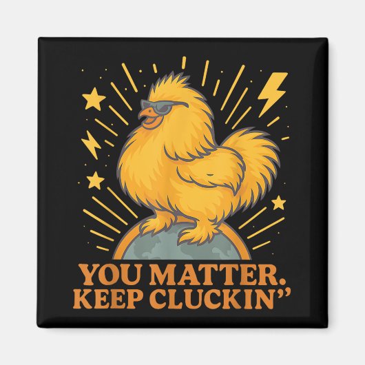 Du Behalte Cluckin Funny Chicken Pun Magnet (Vorne)