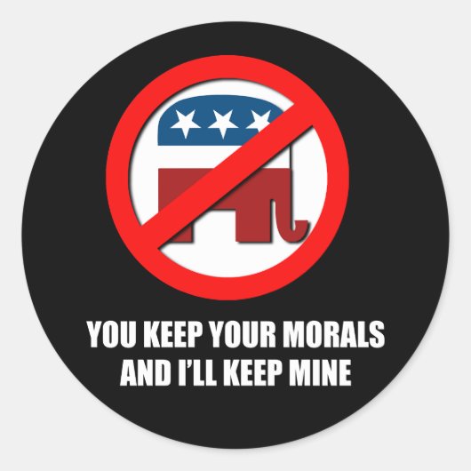 Du behalte deine Moral, und ich behalt meinen Runder Aufkleber (Vorderseite)
