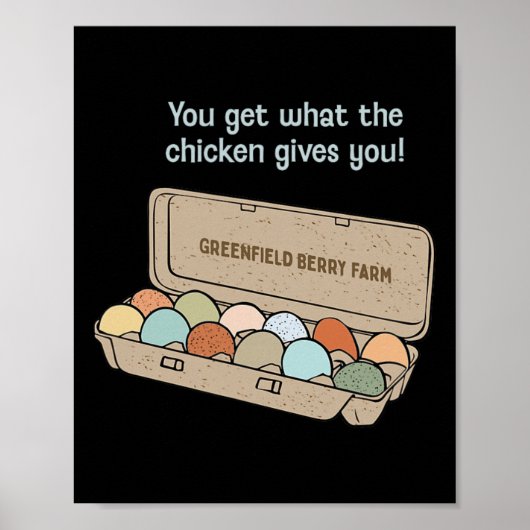 Du bekommst, was das Huhn dir gibt! Poster (Vorne)