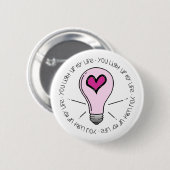 Du beleuchtest mein Leben Button (Vorne & Hinten)