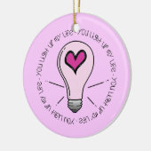 Du beleuchtest mein Leben Keramik Ornament (Links)