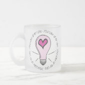 Du beleuchtest mein Leben Mattglastasse (Links)