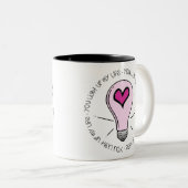 Du beleuchtest mein Leben Zweifarbige Tasse (VorderseiteRechts)