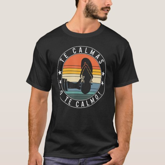 Du beruhigst oder ich beruhige Hispanic Spanish La T-Shirt (Vorderseite)