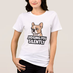 Du beurteilst stumm Französische Bulldogge T-Shirt Tri-Blend Shirt