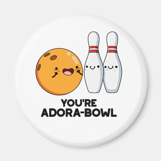 Du bist Adora-Bowl Funny Bowling Pun Magnet (Vorne)