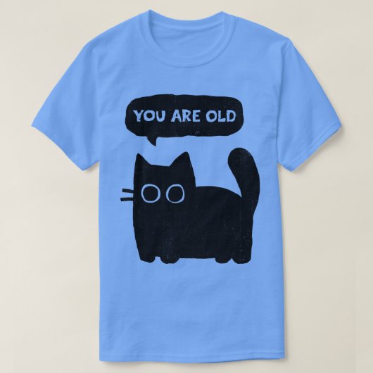 Du bist alt T-Shirt (Design vorne)
