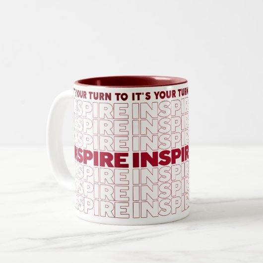 Du bist an der Reihe Inspirieren Zweifarbige Tasse (Vorderseite Links)