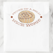 Du bist auf der Stelle! Nice Work Teacher Cinnamon Ovaler Aufkleber (Tasche)