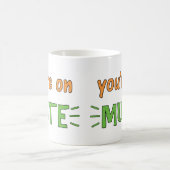 Du bist auf Mute-Coffee-Tasse Kaffeetasse (Mittel)