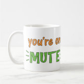 Du bist auf Mute-Coffee-Tasse Kaffeetasse (Links)