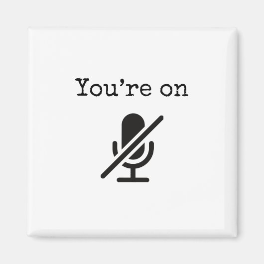 Du bist auf Mute Funny Magnet (Vorne)