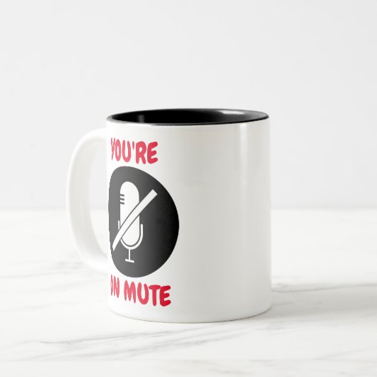 Du bist auf Mute Funny Mug Zweifarbige Tasse (Vorderseite Links)