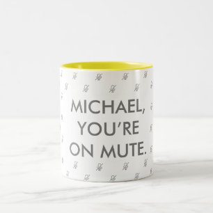 Du bist auf Mute  Individuelle Name Geschenk Tasse