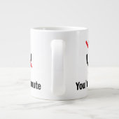 Du bist auf stumm, auf stumm Funny Jumbo-Tasse (Rückseite)
