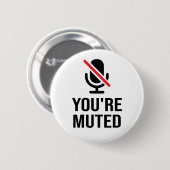 Du bist auf stumm, du bist verdreht button (Vorne & Hinten)