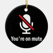 Du bist auf Stumm Keramik Ornament (Vorne)