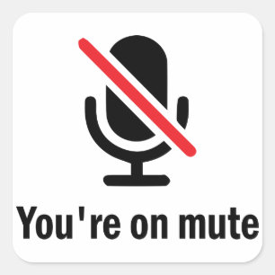 Du bist auf Stumm Quadratischer Aufkleber