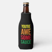 Du bist Awesomesauce! Weltfeiertag Flaschenkühler (Flaschenvorderseite)