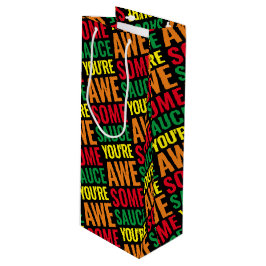 Du bist Awesomesauce! Weltfeiertag Geschenktüte Für Weinflaschen
