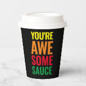 Du bist Awesomesauce! Weltfeiertag Pappbecher (Vorderseite)