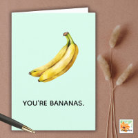 DU BIST BANANAS lustige Karte für jeden Anlass