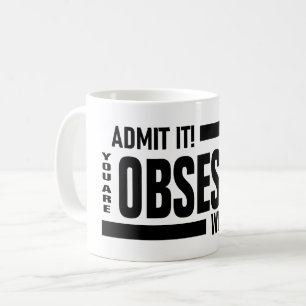 Du bist besessen von mir kaffeetasse