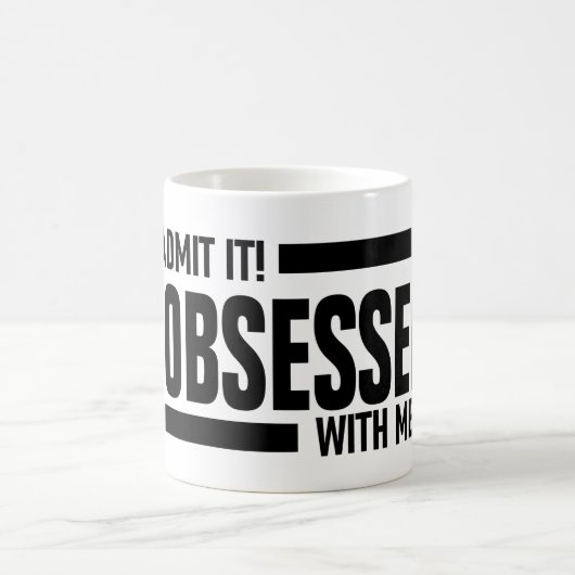 Du bist besessen von mir kaffeetasse (Mittel)