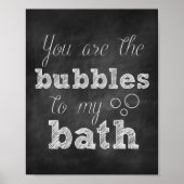 Du bist Bubbles für meine Bath Chalkboard Print Poster (Vorne)