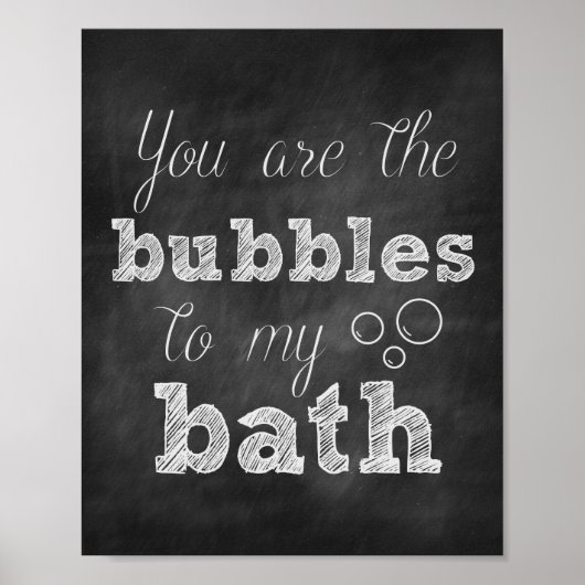 Du bist Bubbles für meine Bath Chalkboard Print Poster (Vorne)
