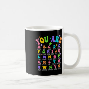 Du bist Buchstaben Alphabet Lerne Abcs Inspiration Kaffeetasse