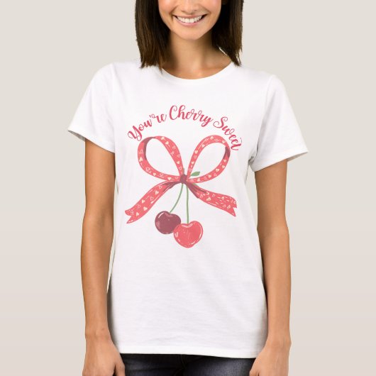 Du bist Cherry Sweet Niedlich Cherry Bow Pun T-Shirt (Vorderseite)