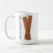Du bist Churro-ific (schrecklich) Funny Feinschmec Kaffeetasse (Links)