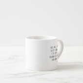 Du bist das Beste, was ich je im Internet gefunden Espressotasse (Vorderseite Rechts)