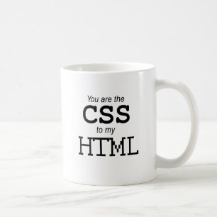Du bist das CSS zu meinem HTML Kaffeetasse