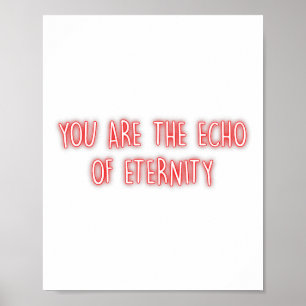 Du bist das Echo der Ewigkeit Achtsamkeit Innerer Poster