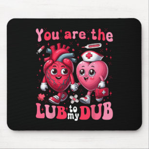 Du bist das Glück meines Dub Cvicu Nurse Valentine Mousepad