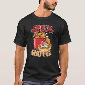 Du bist das Hühnchen meiner WaffelWaffeln T-Shirt