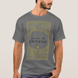 Du bist das Universum T-Shirt