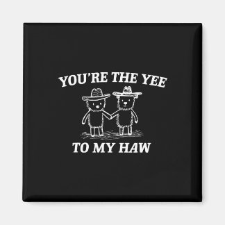 Du bist das Yee zu meinem Haw Western Valentinsbär Magnet
