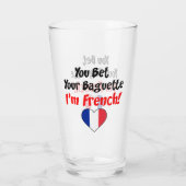 Du bist dein Baguette, ich bin Franzose Glas (Rückseite)